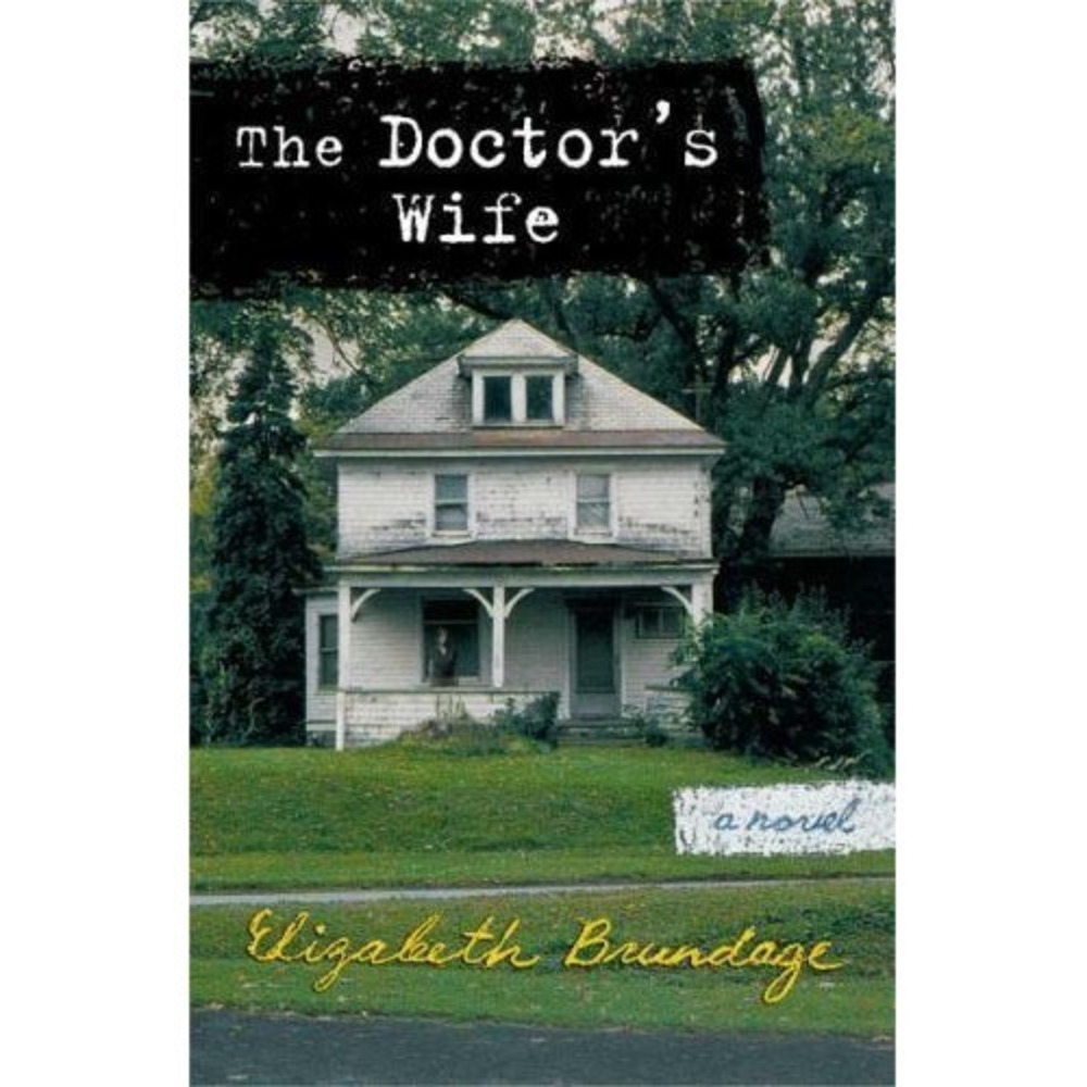 Doctor's Wife by Elizabeth Brundage (2005, Uk-B Format Paperback)